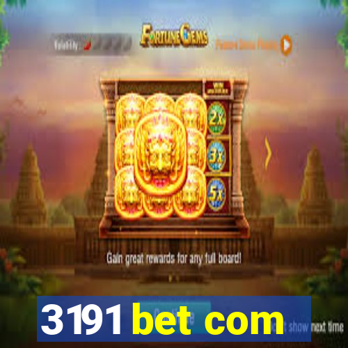 3191 bet com